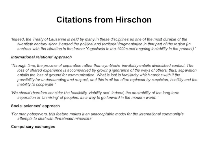 Citations from Hirschon 'Indeed, the Treaty of Lausanne is held by