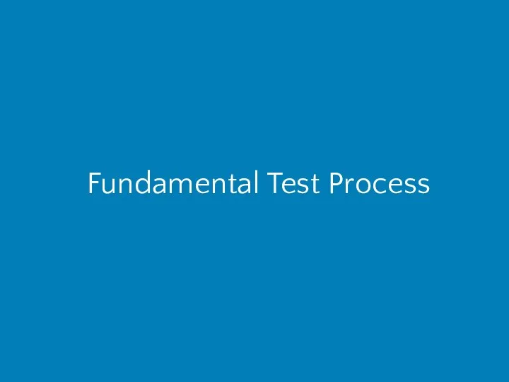 Fundamental Test Process