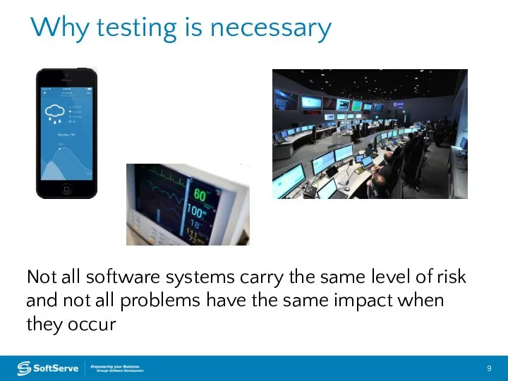 European Headquarters – Lviv, Ukraine Why testing is necessary Not all