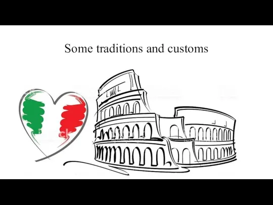 Some traditions and customs