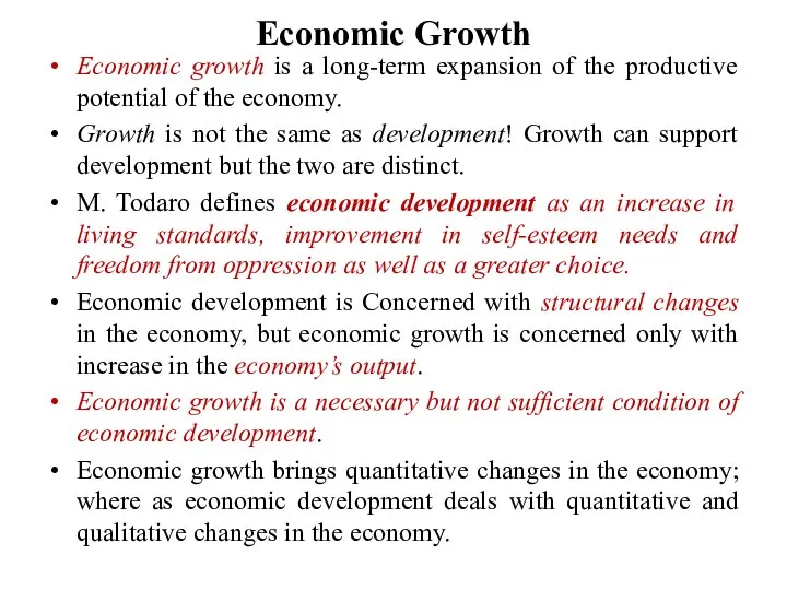 Economic Growth Economic growth is a long-term expansion of the productive