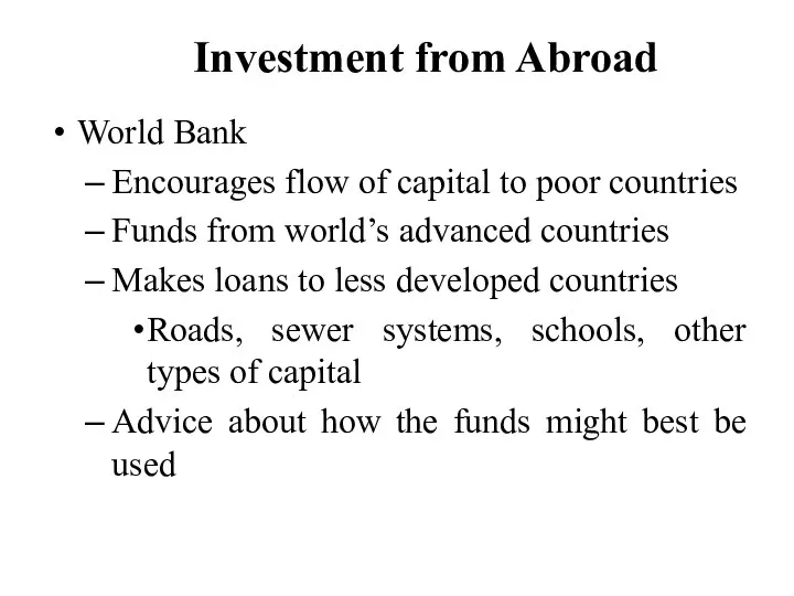 Investment from Abroad World Bank Encourages flow of capital to poor