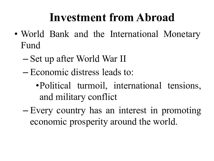 Investment from Abroad World Bank and the International Monetary Fund Set