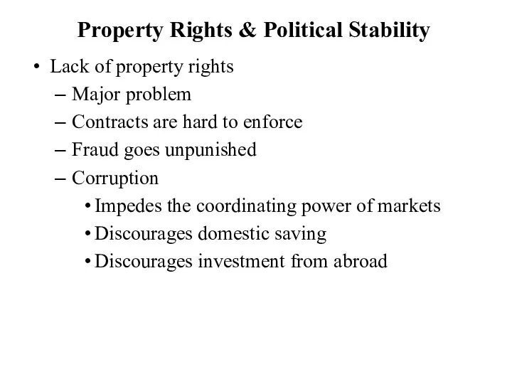 Property Rights & Political Stability Lack of property rights Major problem