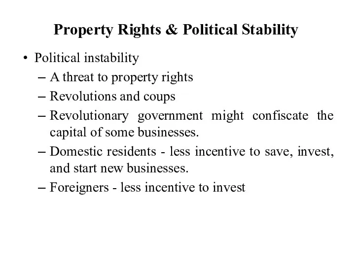 Property Rights & Political Stability Political instability A threat to property