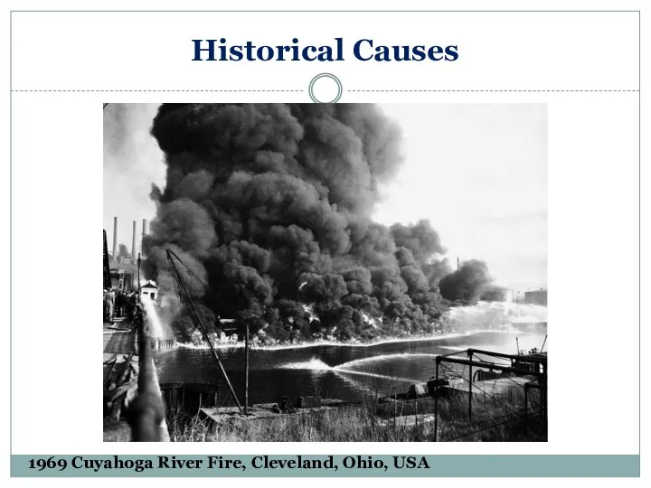 Historical Causes 1969 Cuyahoga River Fire, Cleveland, Ohio, USA