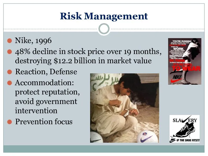 Risk Management Nike, 1996 48% decline in stock price over 19