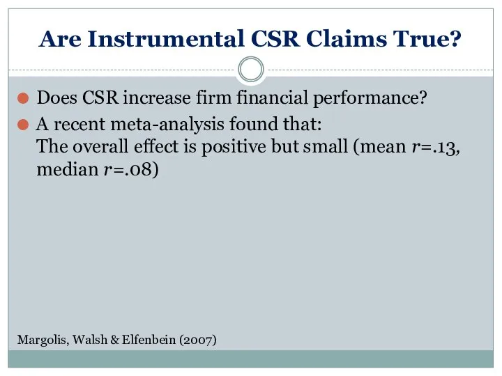 Does CSR increase firm financial performance? A recent meta-analysis found that: