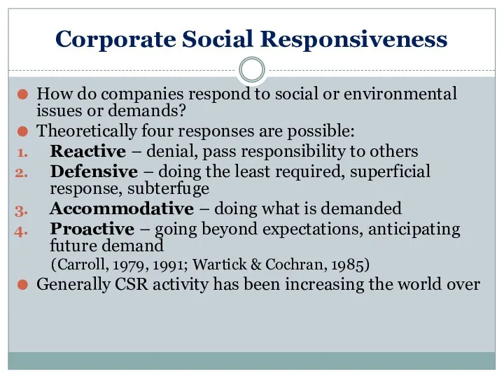 Corporate Social Responsiveness How do companies respond to social or environmental