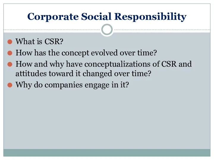 Corporate Social Responsibility What is CSR? How has the concept evolved