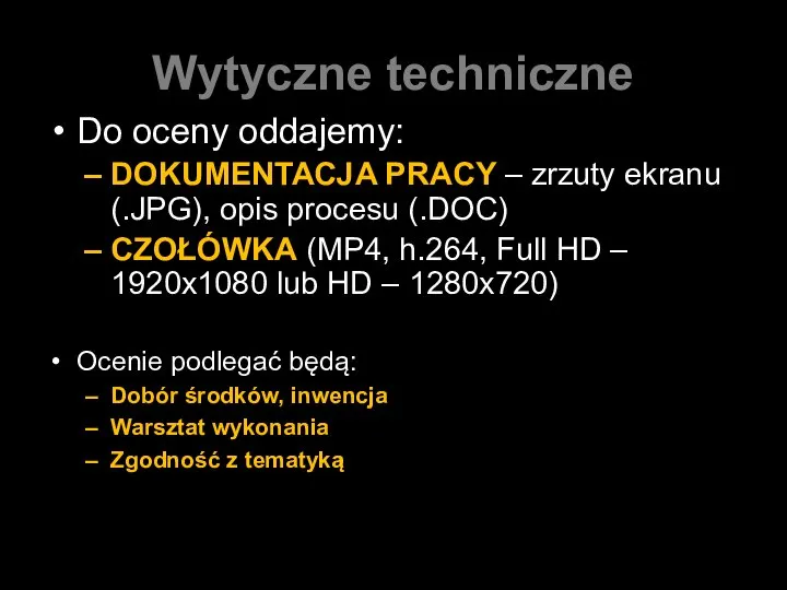 Wytyczne techniczne Do oceny oddajemy: DOKUMENTACJA PRACY – zrzuty ekranu (.JPG),