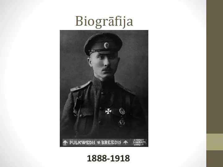 Biogrāfija 1888-1918