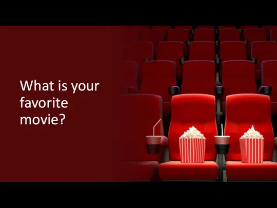 What is your favorite movie?