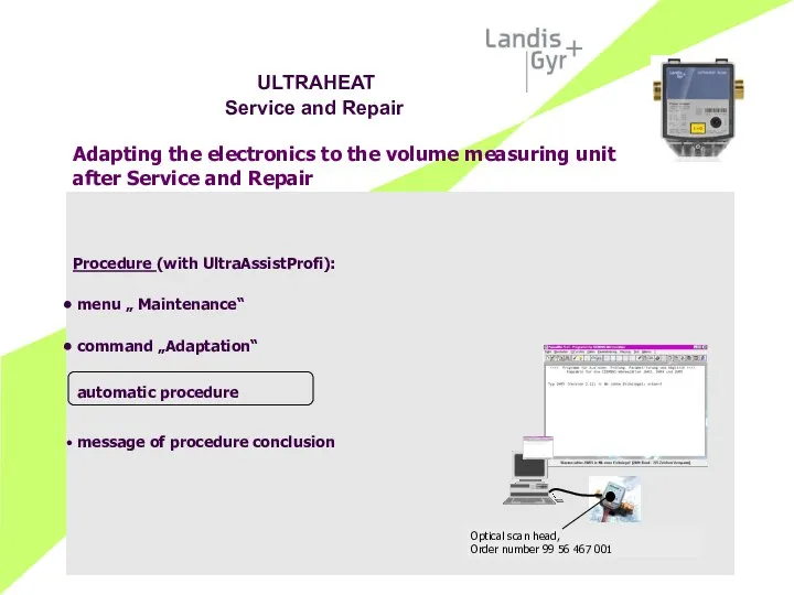 Adapting the electronics to the volume measuring unit after Service and