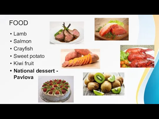 FOOD Lamb Salmon Crayfish Sweet potato Kiwi fruit National dessert - Pavlova