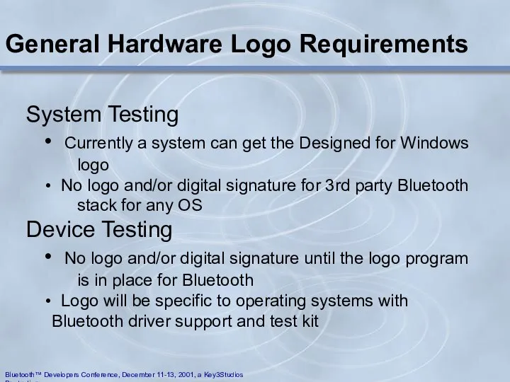 General Hardware Logo Requirements System Testing Currently a system can get