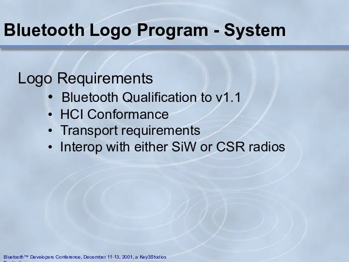 Bluetooth Logo Program - System Logo Requirements Bluetooth Qualification to v1.1