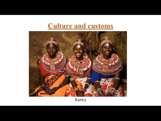 Culture and customs Bantu