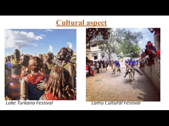 Cultural aspect Lake Turkana Festival Lamu Cultural Festival