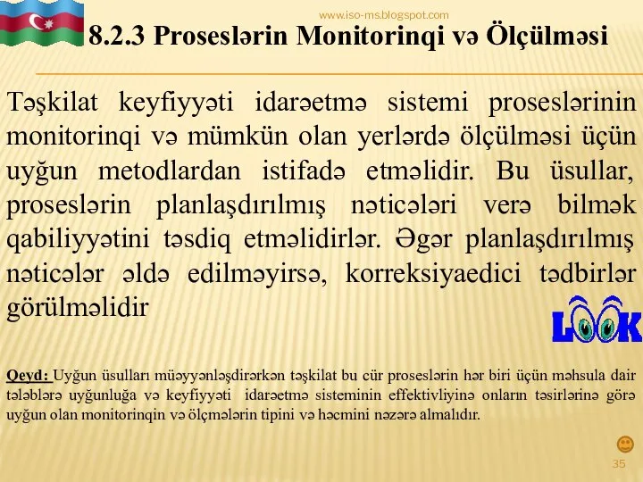 8.2.3 Proseslərin Monitorinqi və Ölçülməsi Təşkilat keyfiyyəti idarəetmə sistemi proseslərinin monitorinqi