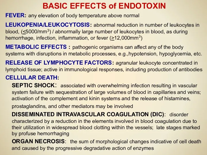 BASIC EFFECTS of ENDOTOXIN FEVER: any elevation of body temperature above