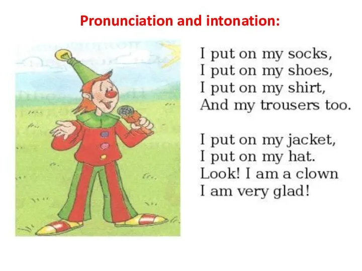 Pronunciation and intonation: