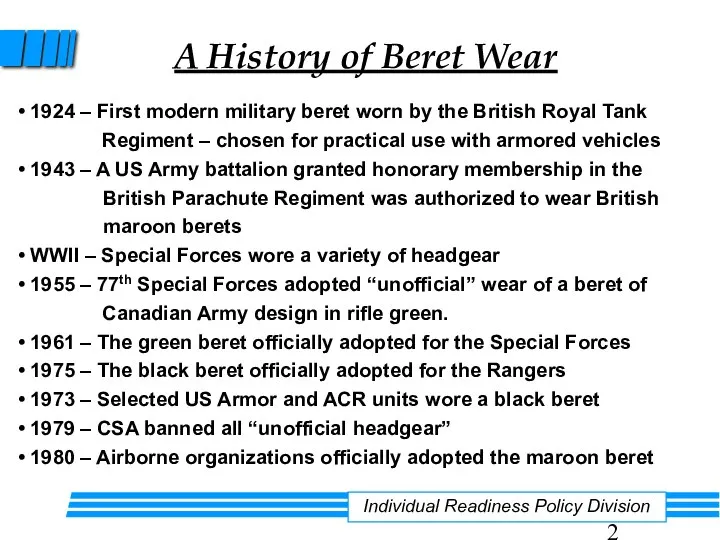A History of Beret Wear Individual Readiness Policy Division 1924 –