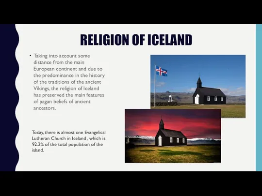 RELIGION OF ICELAND Taking into account some distance from the main