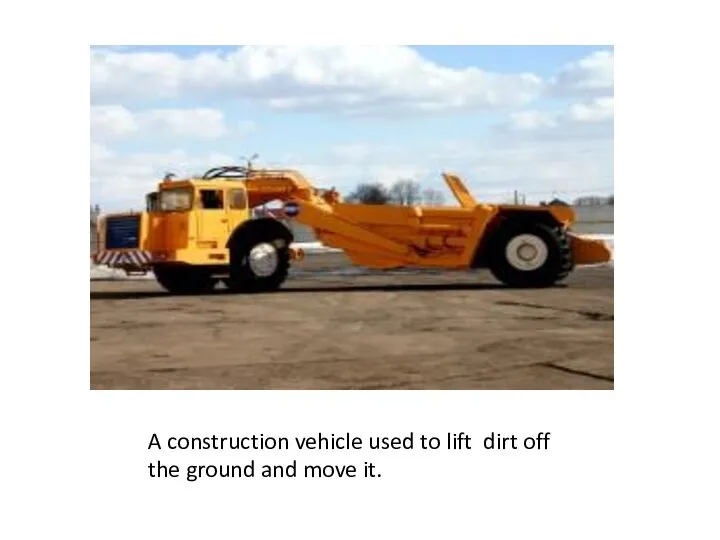 A construction vehicle used to lift dirt off the ground and move it.