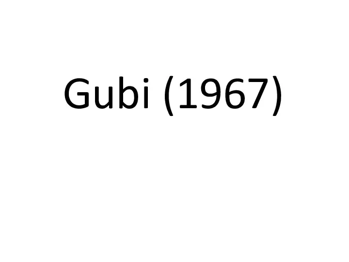 Gubi (1967)