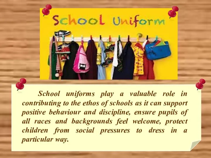 School uniforms play a valuable role in contributing to the ethos