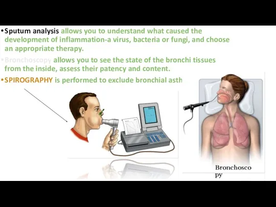 Sputum analysis allows you to understand what caused the development of