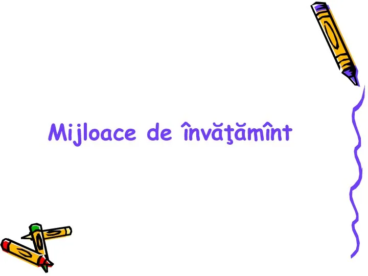 Mijloace de învăţămînt