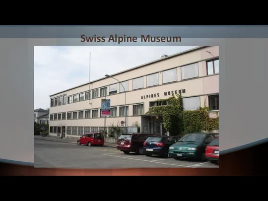 Swiss Alpine Museum