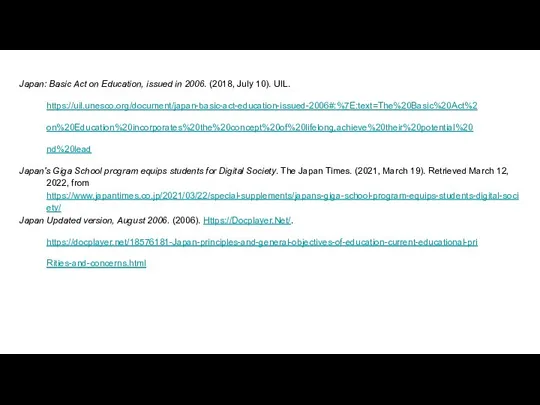 Japan: Basic Act on Education, issued in 2006. (2018, July 10).