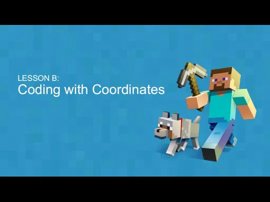 LESSON B: Coding with Coordinates