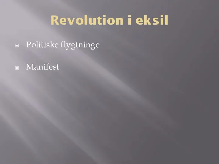 Revolution i eksil Politiske flygtninge Manifest