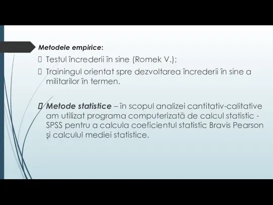 Metodele empirice: Testul încrederii în sine (Romek V.); Trainingul orientat spre