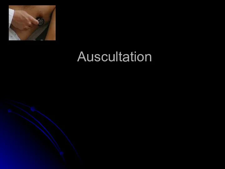 Auscultation