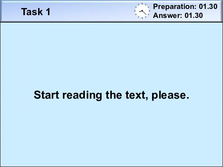 Task 1 Preparation: 01.30 Answer: 01.30 End answer Answer People of