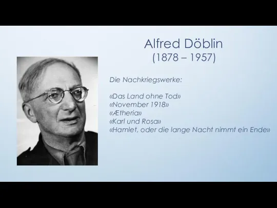 Alfred Döblin (1878 – 1957) Die Nachkriegswerke: «Das Land ohne Tod»