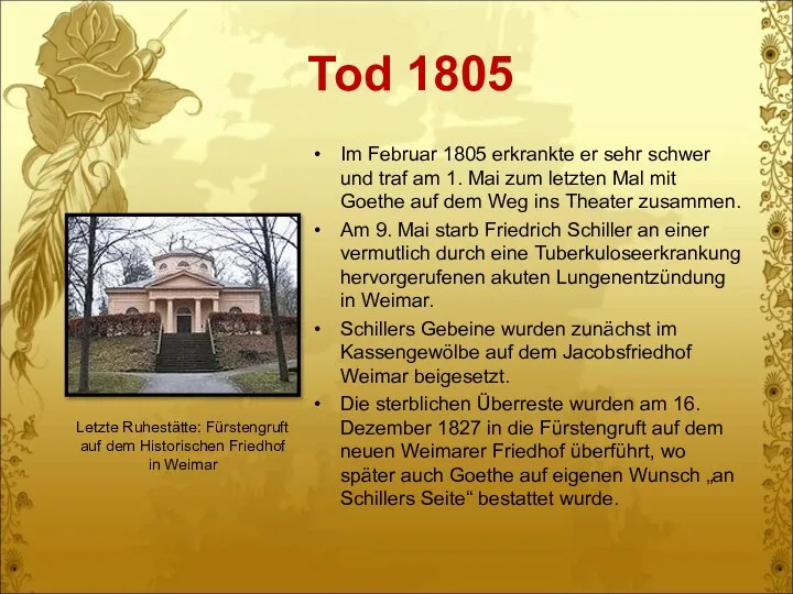 Tod 1805 Im Februar 1805 erkrankte er sehr schwer und traf