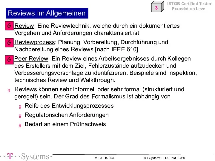 Review: Eine Reviewtechnik, welche durch ein dokumentiertes Vorgehen und Anforderungen charakterisiert