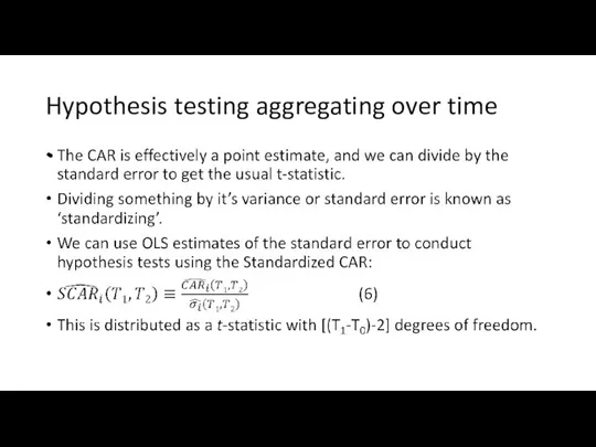 Hypothesis testing aggregating over time