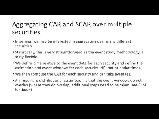 Aggregating CAR and SCAR over multiple securities In general we may