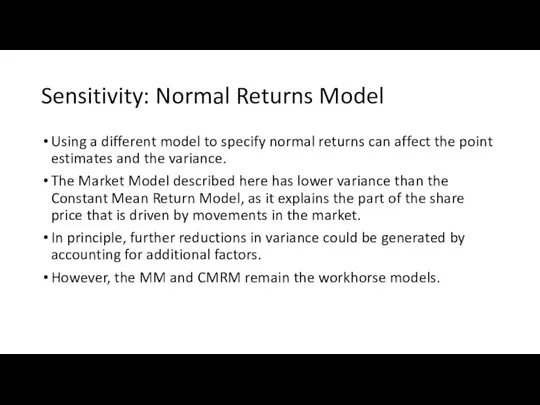 Sensitivity: Normal Returns Model Using a different model to specify normal