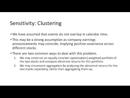 Sensitivity: Clustering We have assumed that events do not overlap in