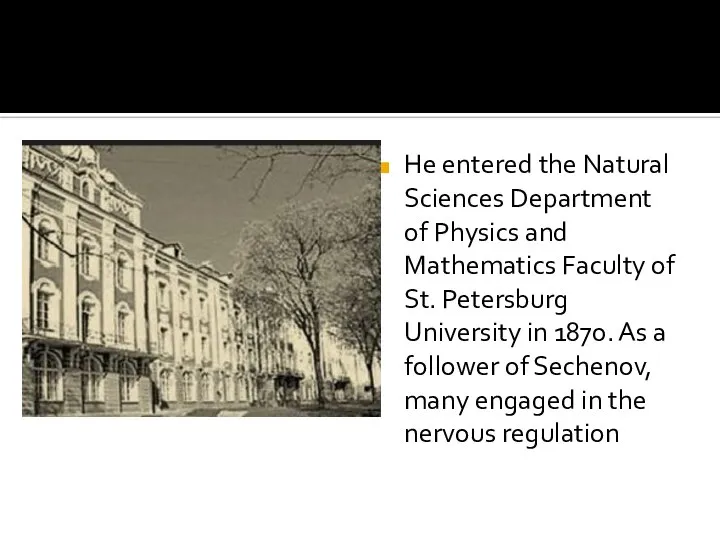 He entered the Natural Sciences Department of Physics and Mathematics Faculty