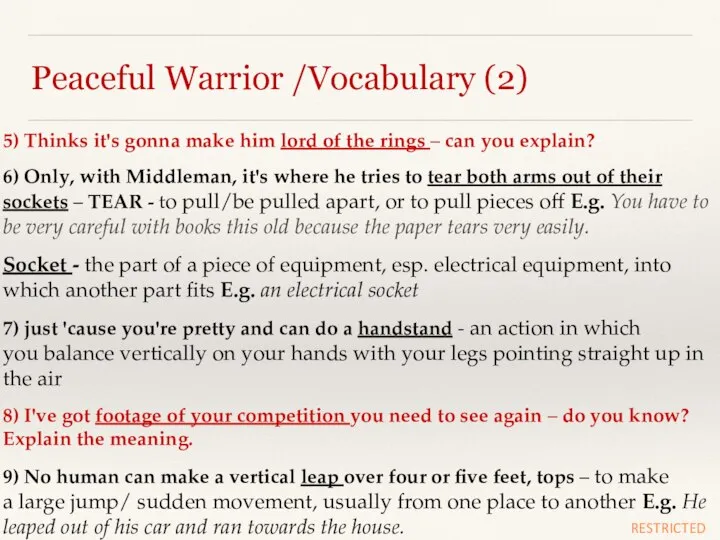 Peaceful Warrior /Vocabulary (2) 5) Thinks it's gonna make him lord
