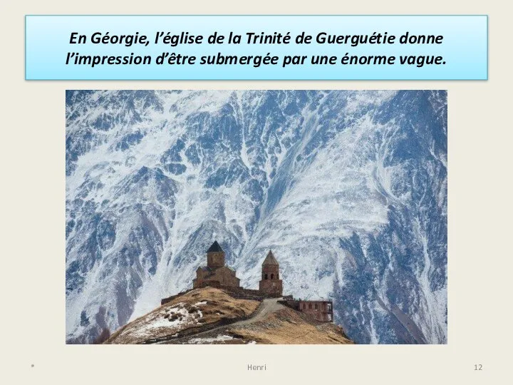 En Géorgie, l’église de la Trinité de Guerguétie donne l’impression d’être